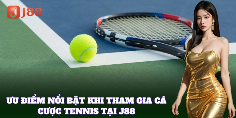 Cá Cược Tennis mang đến trải nghiệm thú vị cho bet thủ